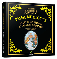 Basme mitologice de Petre Ispirescu si Alexandru Odobescu