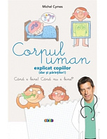 Corpul uman explicat copiilor (dar si parintilor)