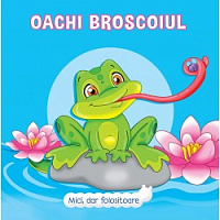Mici, dar folositoare. Oachio Broscoiul