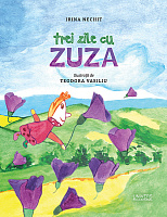 Trei zile cu Zuza